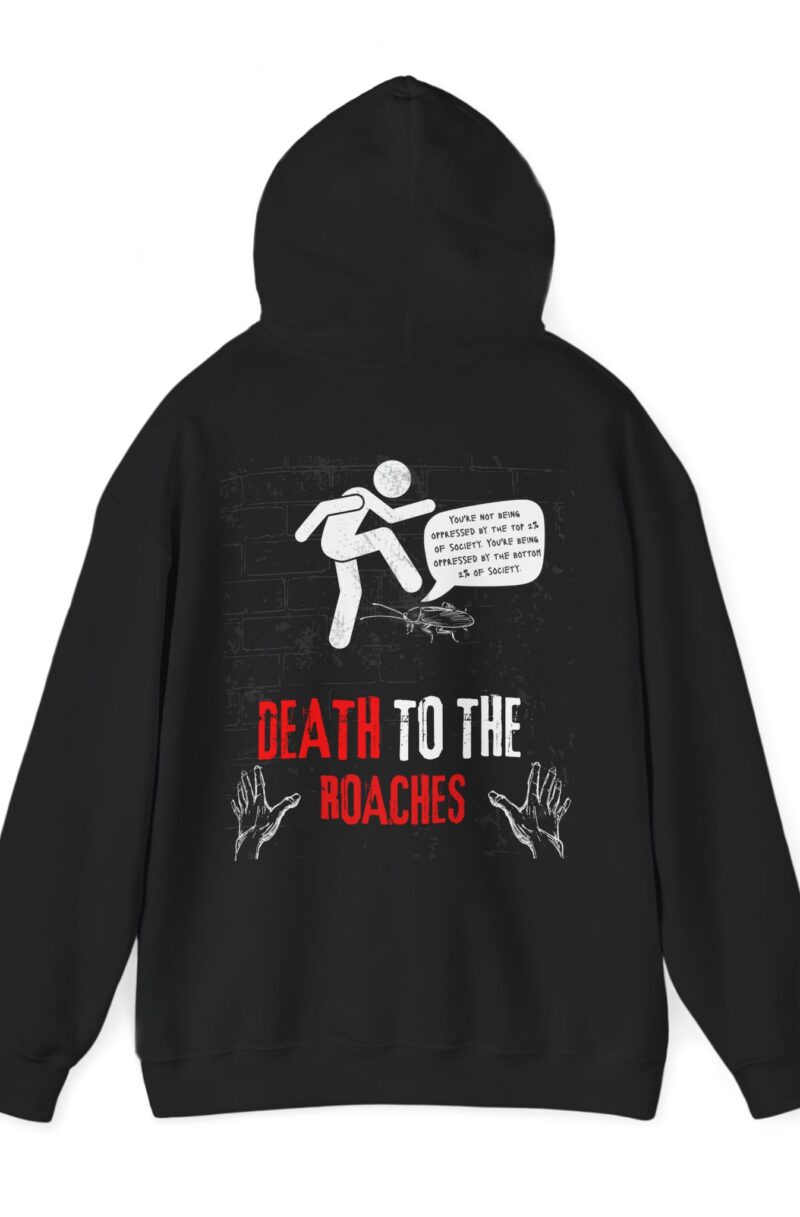 Death to the Roaches Hoodie back design